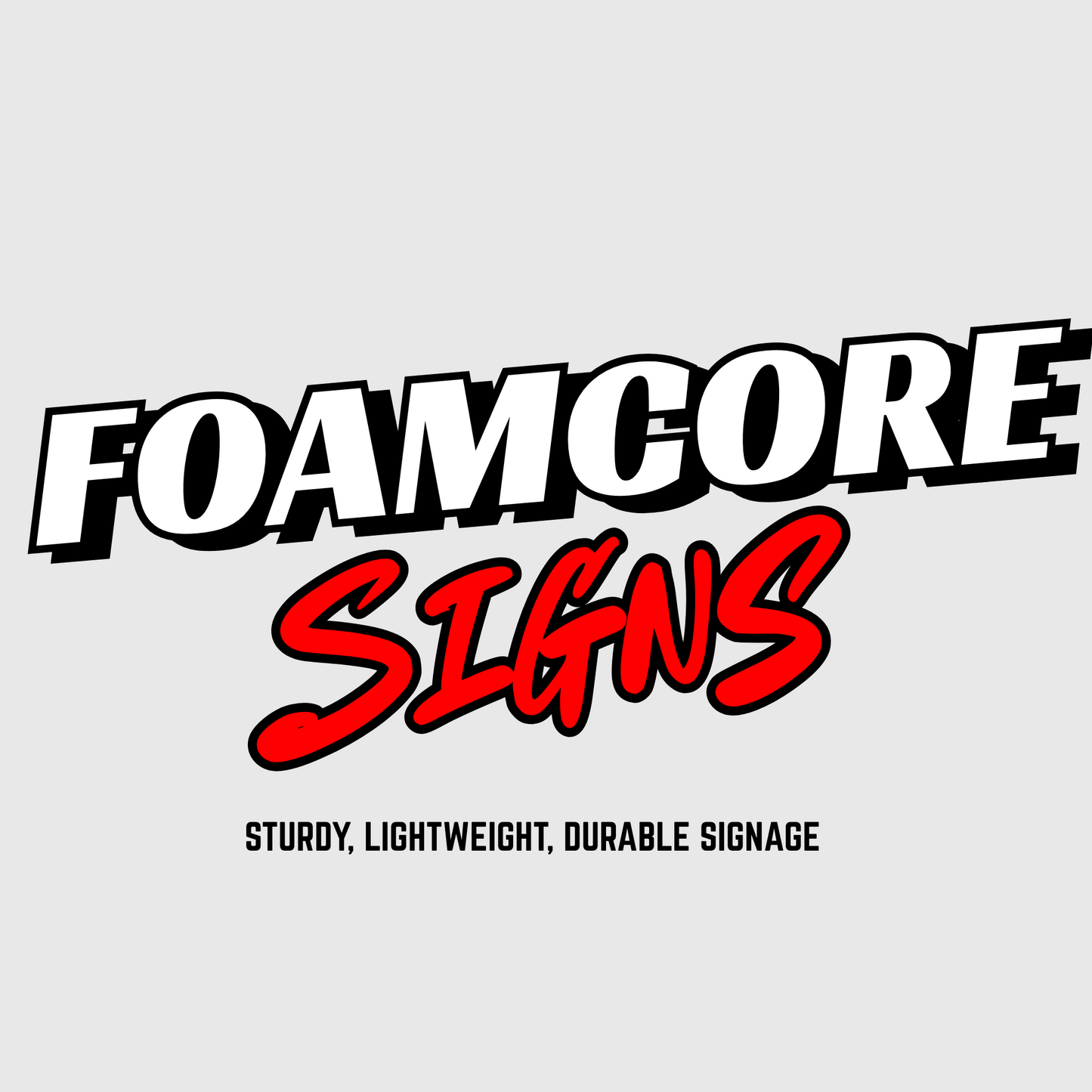 Foamcore Signs