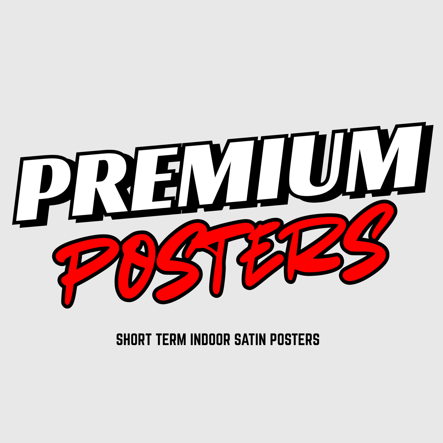 Premium Posters